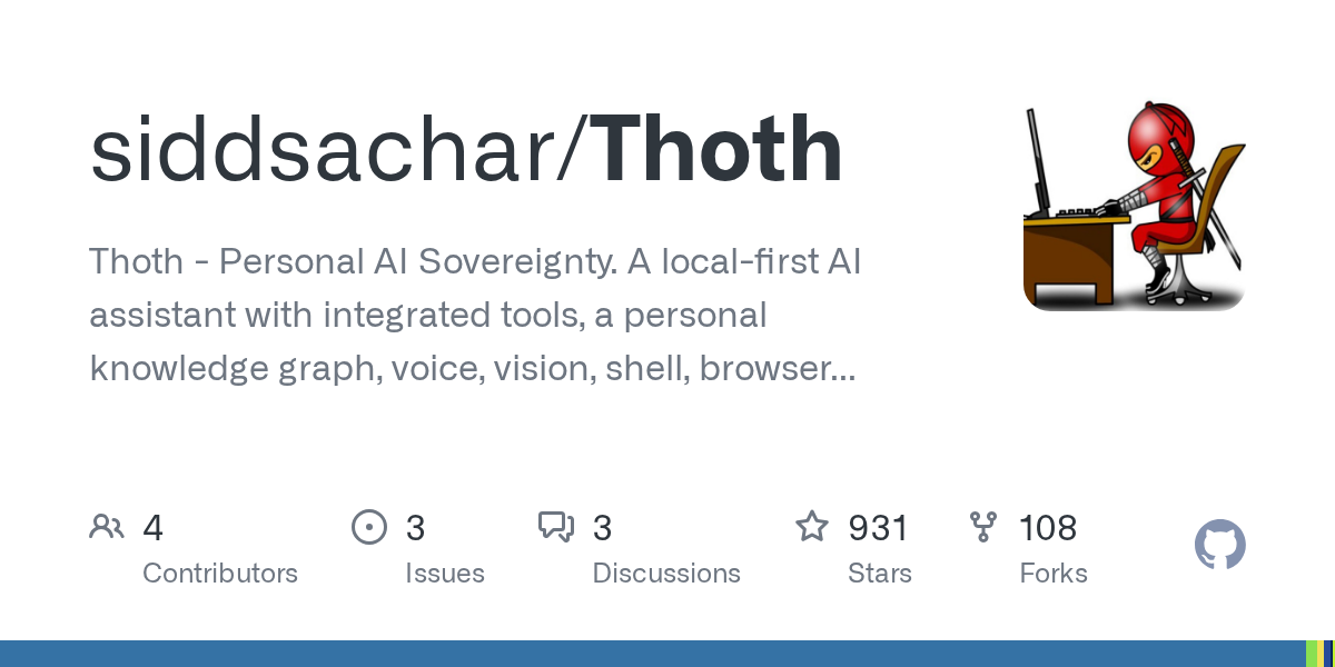 Thoth - Personal AI Sovereignty. A local-first AI assistant with integrated tools, a personal knowledge graph, voice, vision, shell, browser automation, scheduled tasks, health tracking, and messag...